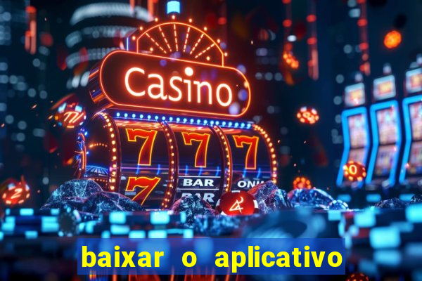 baixar o aplicativo truco vamos